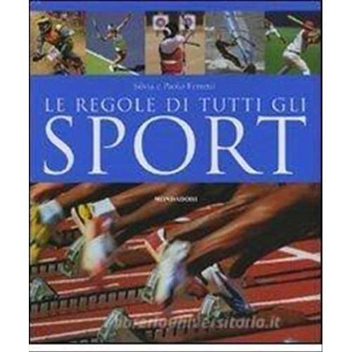 Prodotto: 9788837051907 - Libro Italiano- Le regole di tutti gli sport. -  Editori libri (LIBRI - SPORT);
